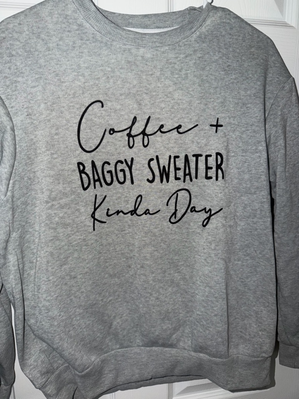 SHEIN Gray "Coffee + Baggy Sweater Kinda Day" Graphic Sweatshirt